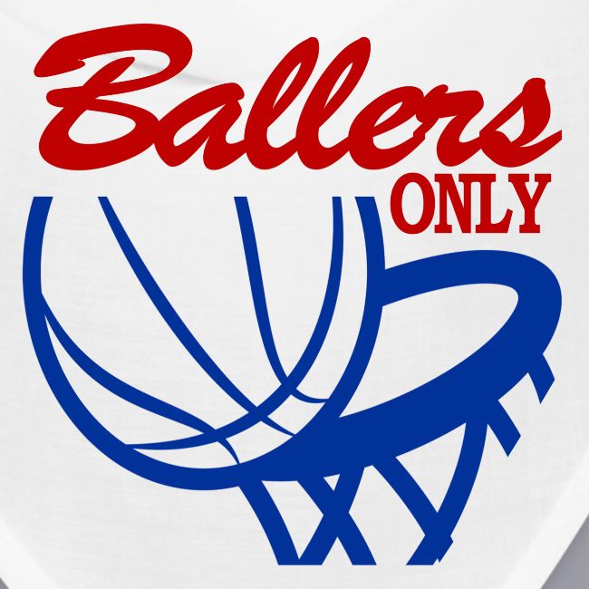 BALLERS ONLY