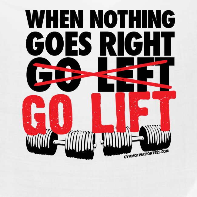 Go Lift - Gym Motivation
