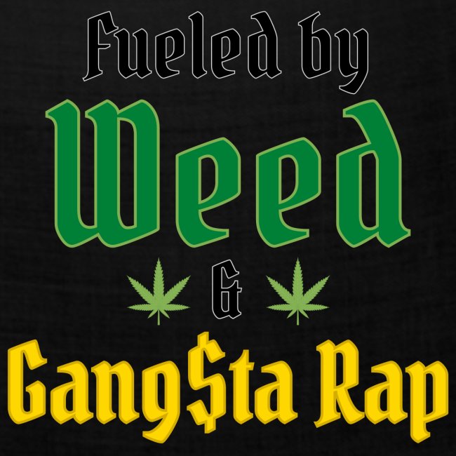 Fueled by Weed Gangsta Rap - Double Marijuana Leaf