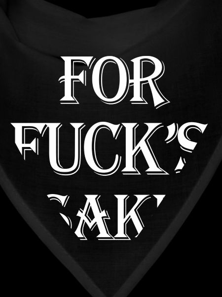 For Fuck's Sake
