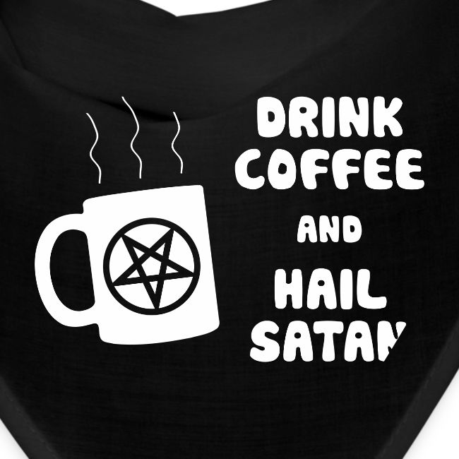 Drink Coffee, Hail Satan