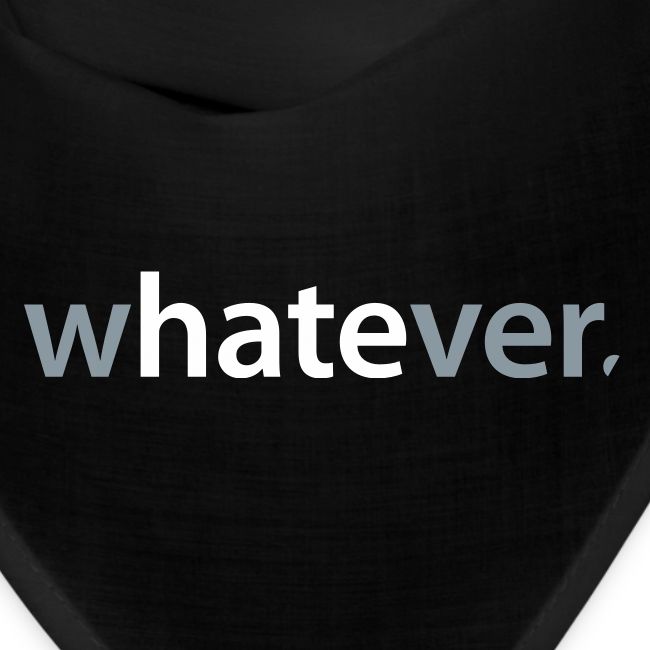 wHATEver