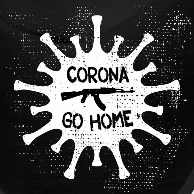CORONA GO HOME / VIRUS