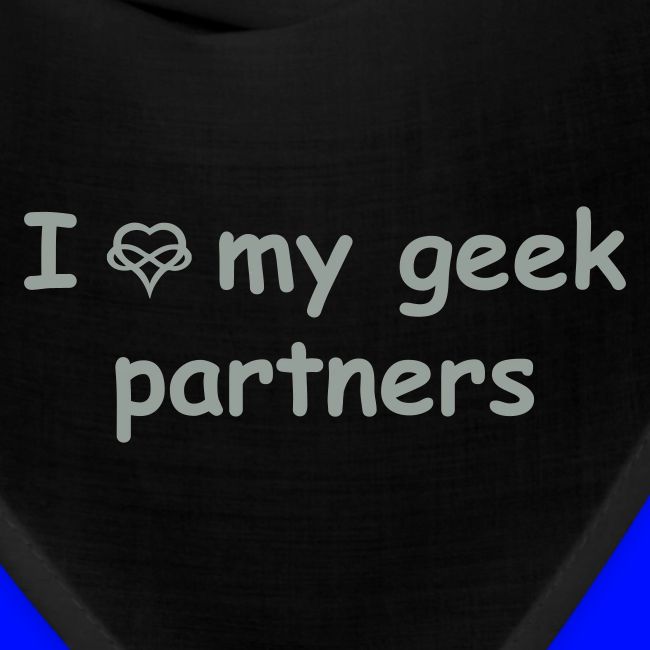I [infinity-heart] My Geek Partners