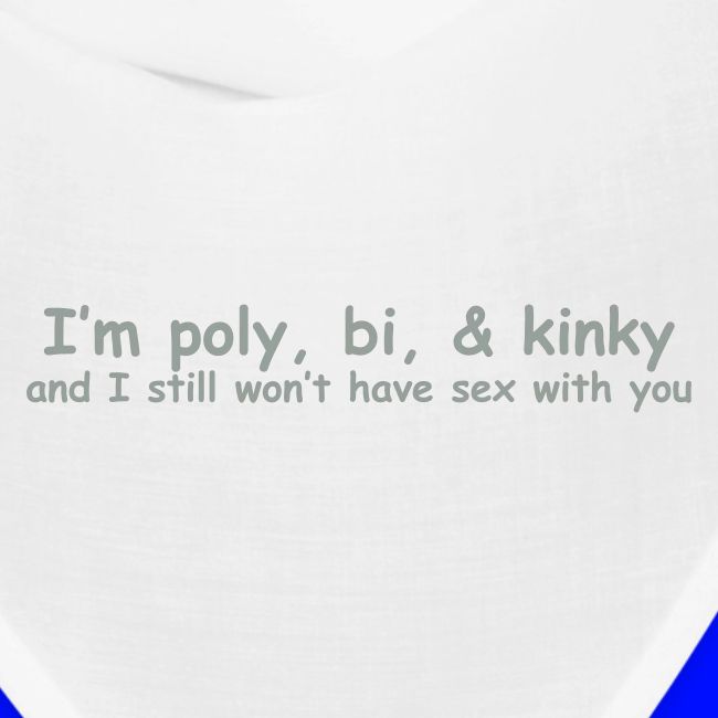 Poly, Bi, & Kinky