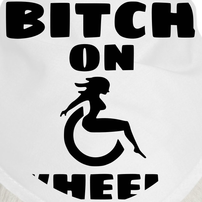 Bitch on wheels, wheelchair humor, wheelchair lady