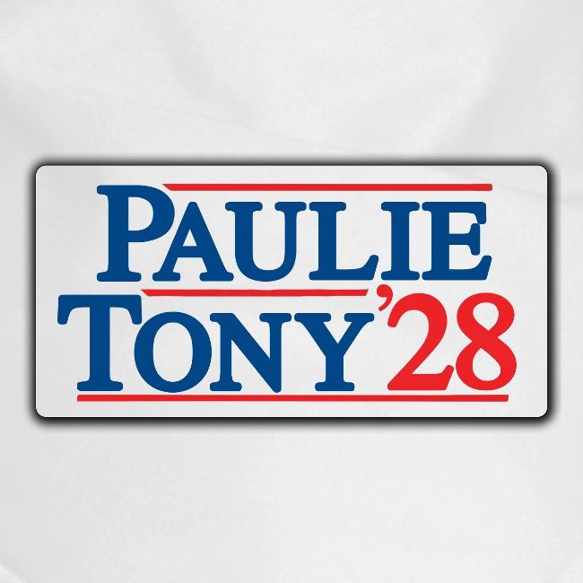 Paulie and Tony for Co-President 2028
