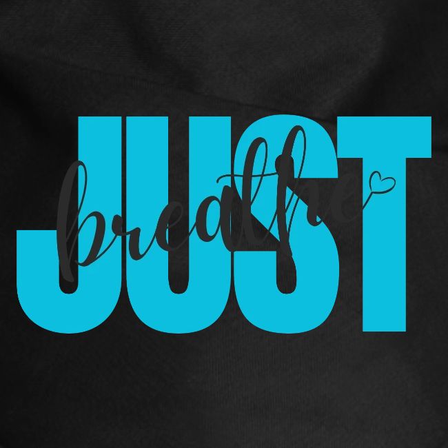 Just Breathe
