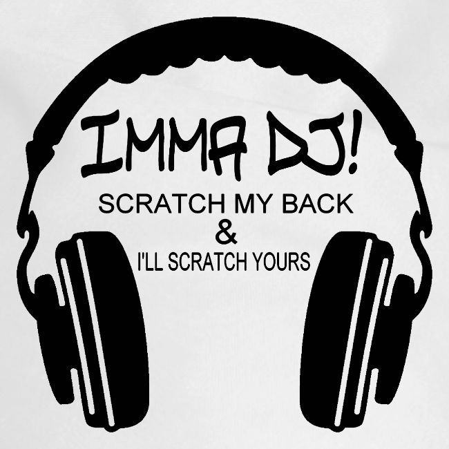 I'M A DJ!