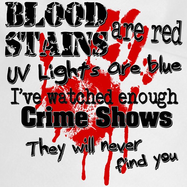 Blood Stains Are Red