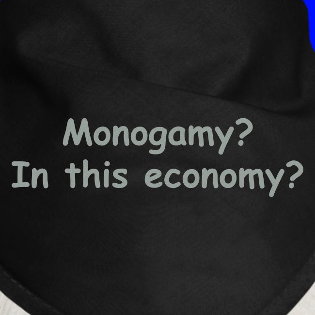 Monogamy? In This Economy?