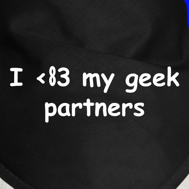 I <83 My Geek Partners (white)