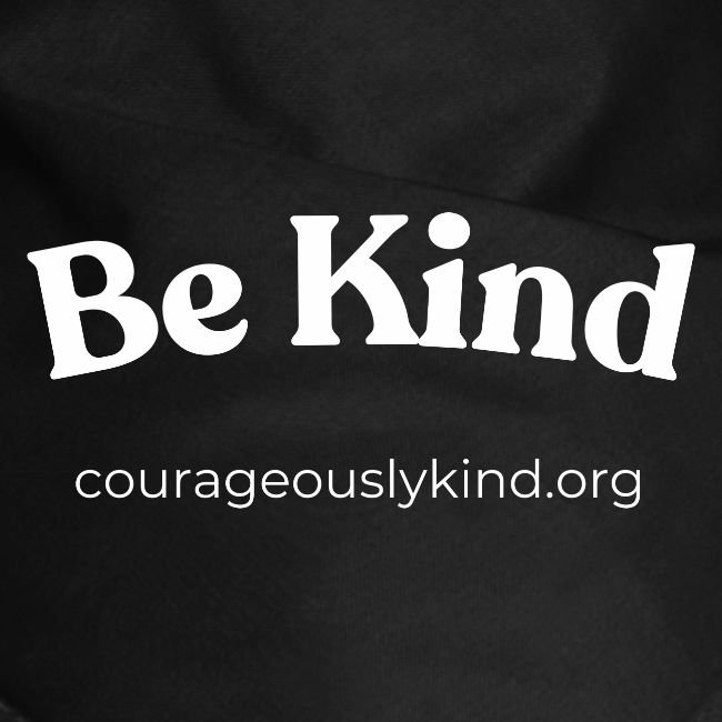 Be Kind!