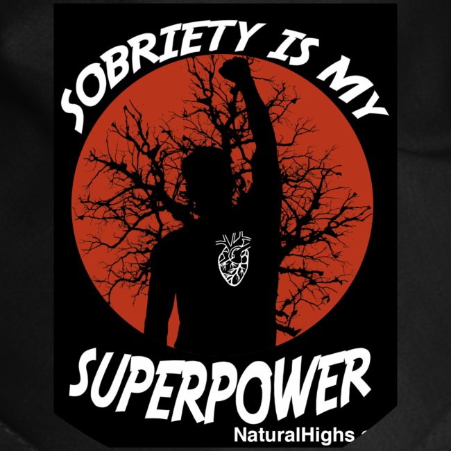 Sobriety Is My Super Power