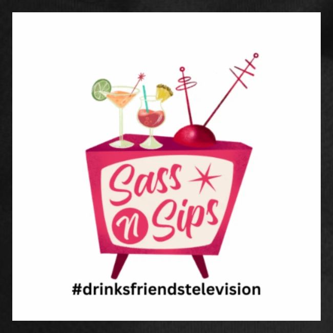 sassnsips com drinksfriendstelevision