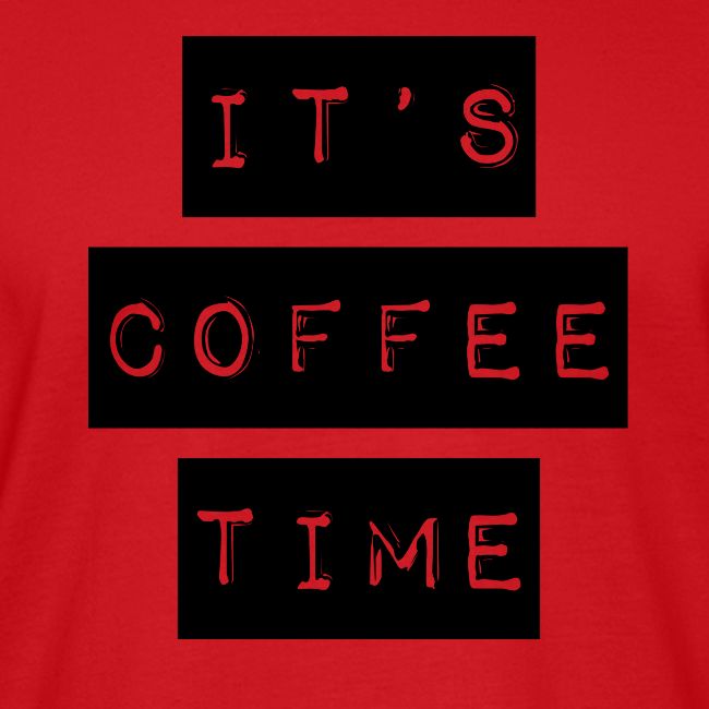 It's Coffee Time