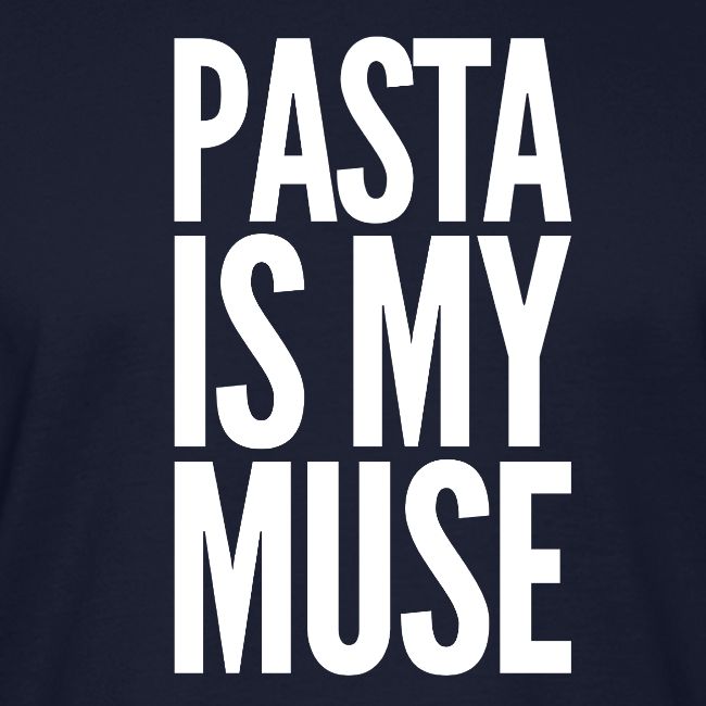 Pasta is My Inspiration