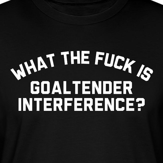 WTF is Goaltender Interference