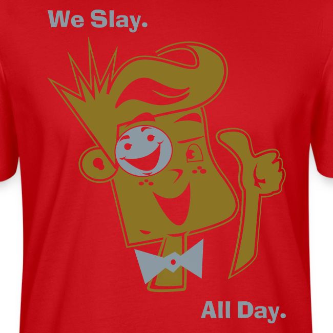 We Slay All Day Shiny Shirt Metallic Silver & Gold