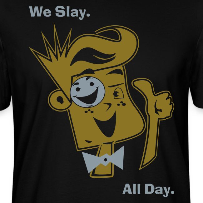 We Slay All Day Shiny Shirt Metallic Silver & Gold