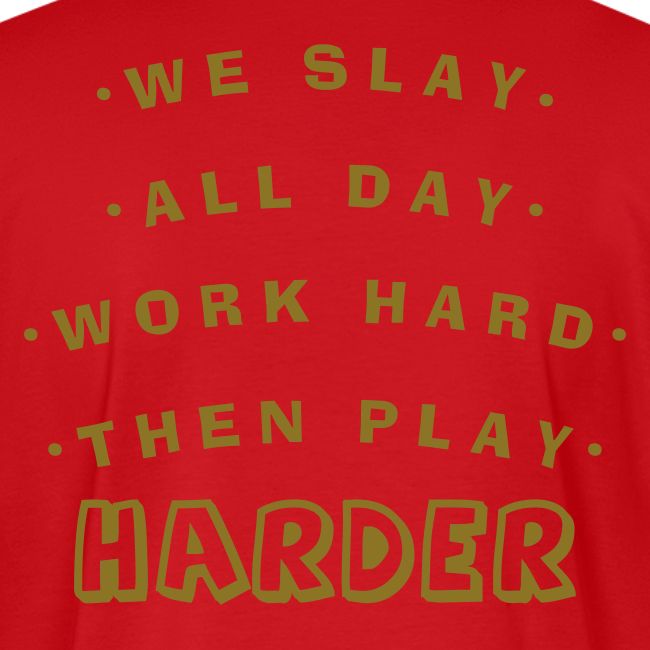 We Slay All Day Shiny Shirt Metallic Silver & Gold