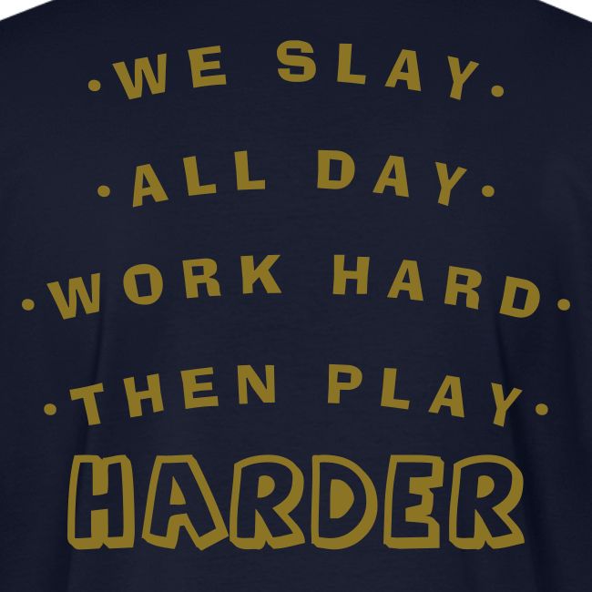 We Slay All Day Shiny Shirt Metallic Silver & Gold