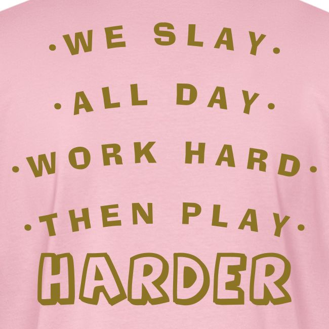 We Slay All Day Shiny Shirt Metallic Silver & Gold