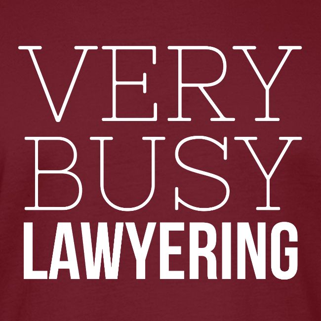Very Busy Lawyering