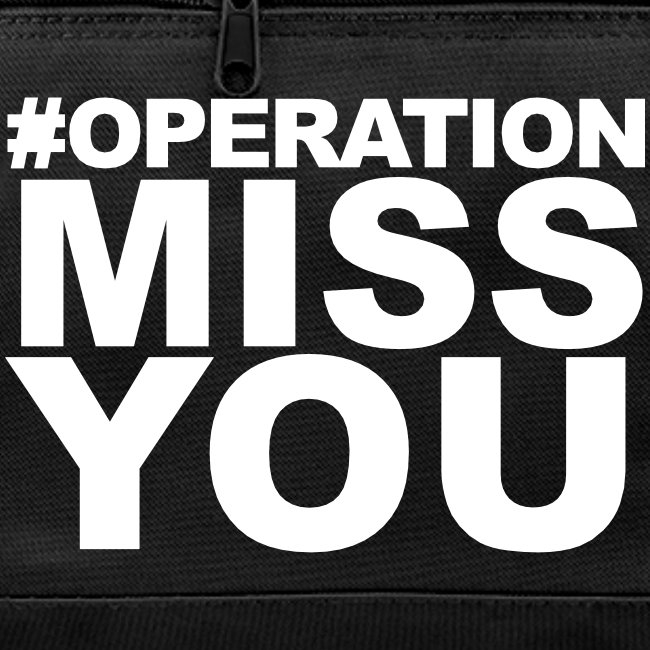 Operation Miss You