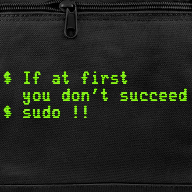If at first you don't succeed; sudo !!