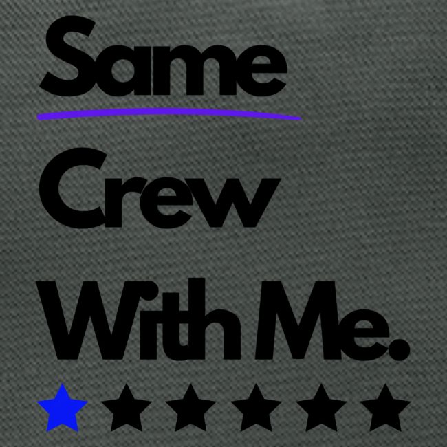 Same Crew With Me