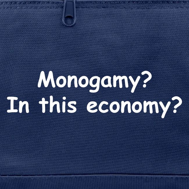 Monogamy? In This Economy?