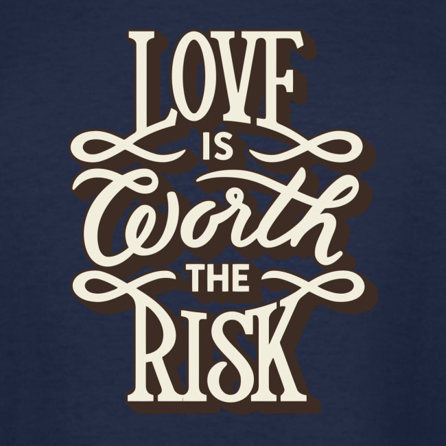 Love is worth the risk