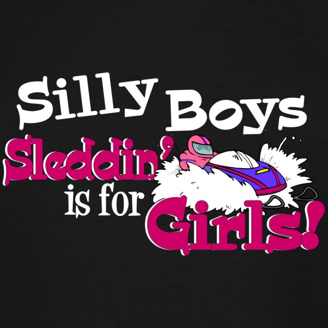 Silly Boys, Sleddin 'est pour les filles