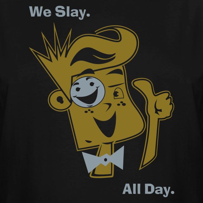 We Slay All Day Shiny Shirt Metallic Silver & Gold