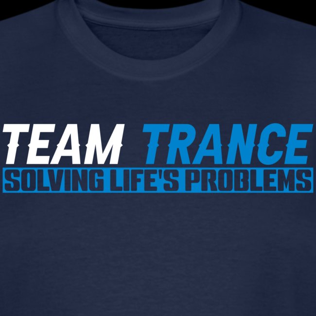 Team Trance- Solving Life's Problems
