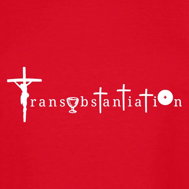 Transubstantiation