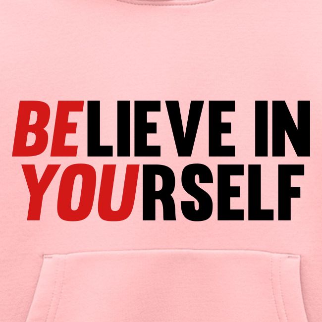 Believe in Yourself