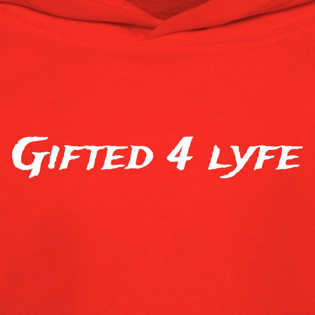 GIFTED 4 LYFE