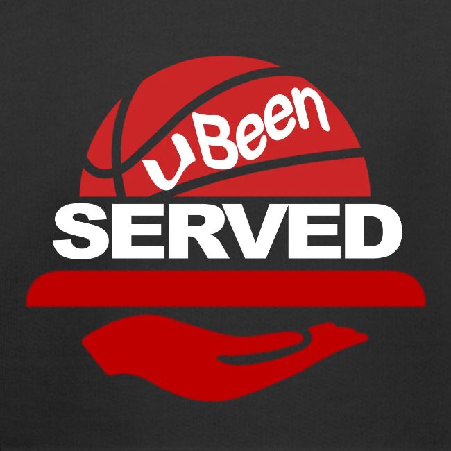 YOU BEEN SERVED