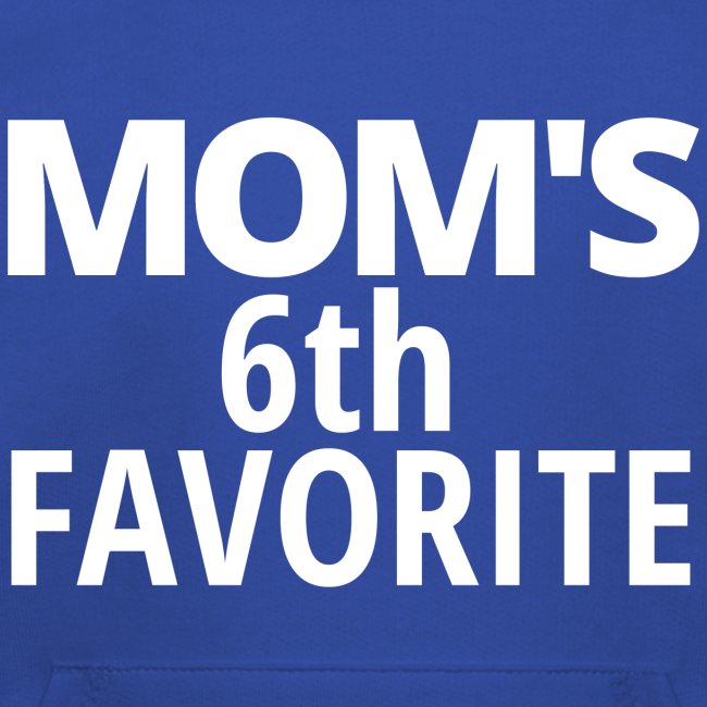 MOM's 6th FAVORITE | The Sixth Child