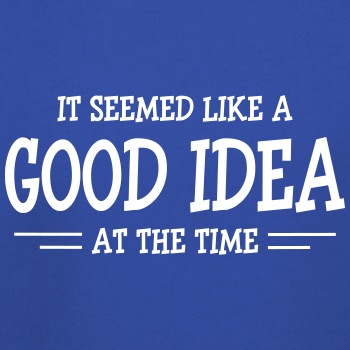 It seemed like a good idea at the time - Kids Hoodie