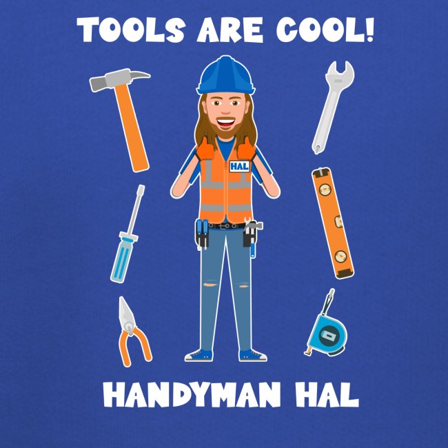 Handyman Hal Tools are Cool!