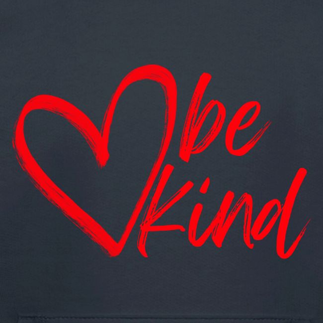 be kind