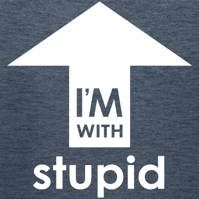 I'm With Stupid