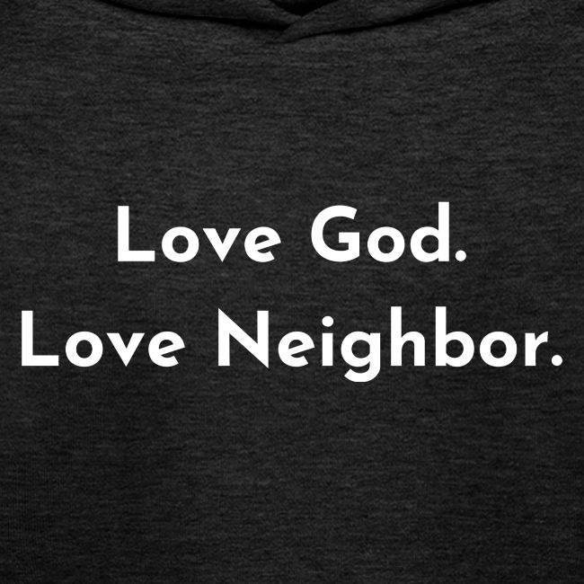 Love God. Love Neighbor 2.0