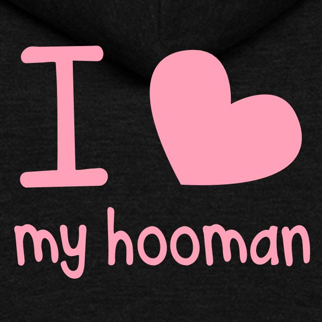 I Love Heart My Hooman Human Perfect For That Unisex Fleece Zip Hoodie Jazzydevil Tees