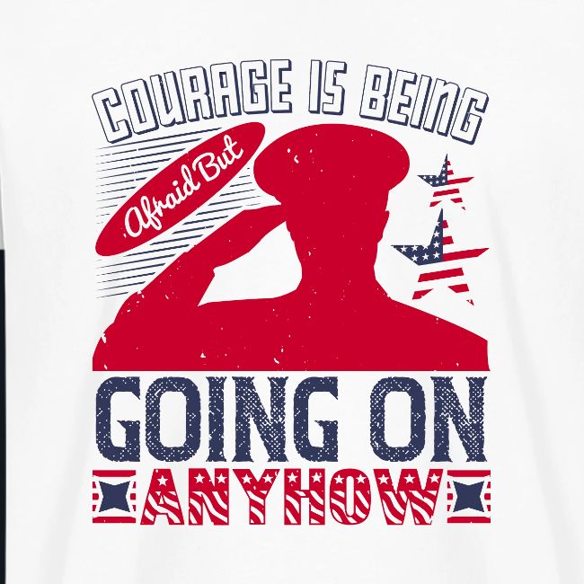 Courage is being afraid but going on anyhow
