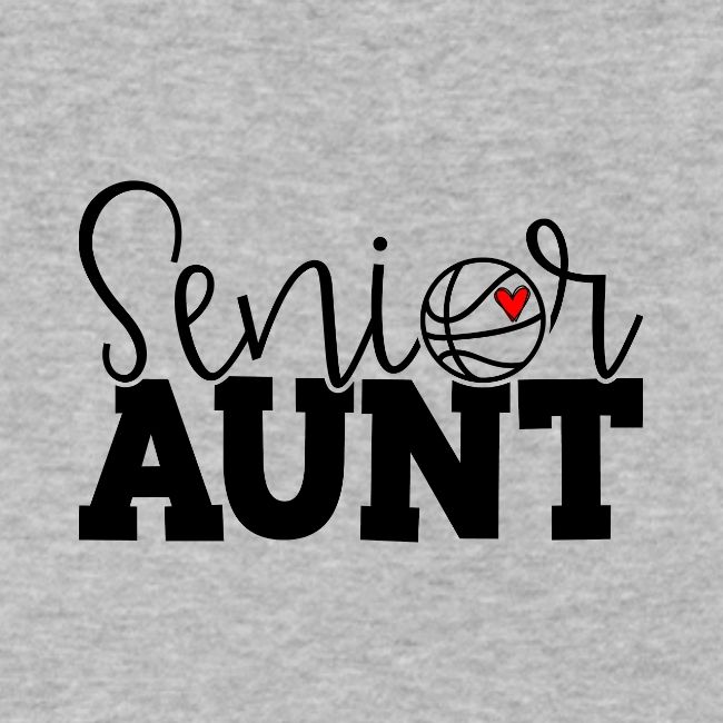 Senior Basketball Aunt