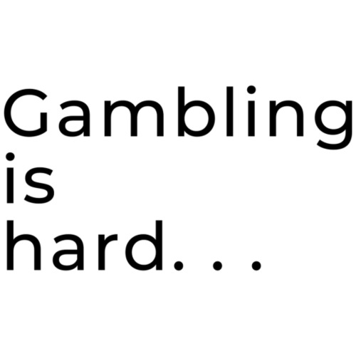 Gambling is hard - Men's V-Neck T-Shirt by Canvas
